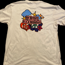 Load image into Gallery viewer, BTY Spring Collection &quot;Be Better It&#39;s A Mindset&quot; Unisex Tee
